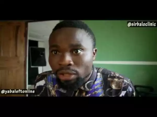 Video: SIRBALO CLINIC - A YEAR SALARY (COMEDY JOB INTERVIEW)